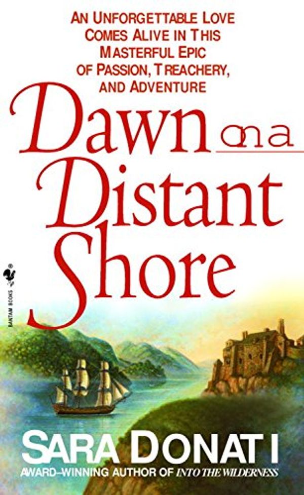 Cover Art for B003Z9KFDU, Dawn on a Distant Shore: A Novel (Wilderness Book 2) by Sara Donati
