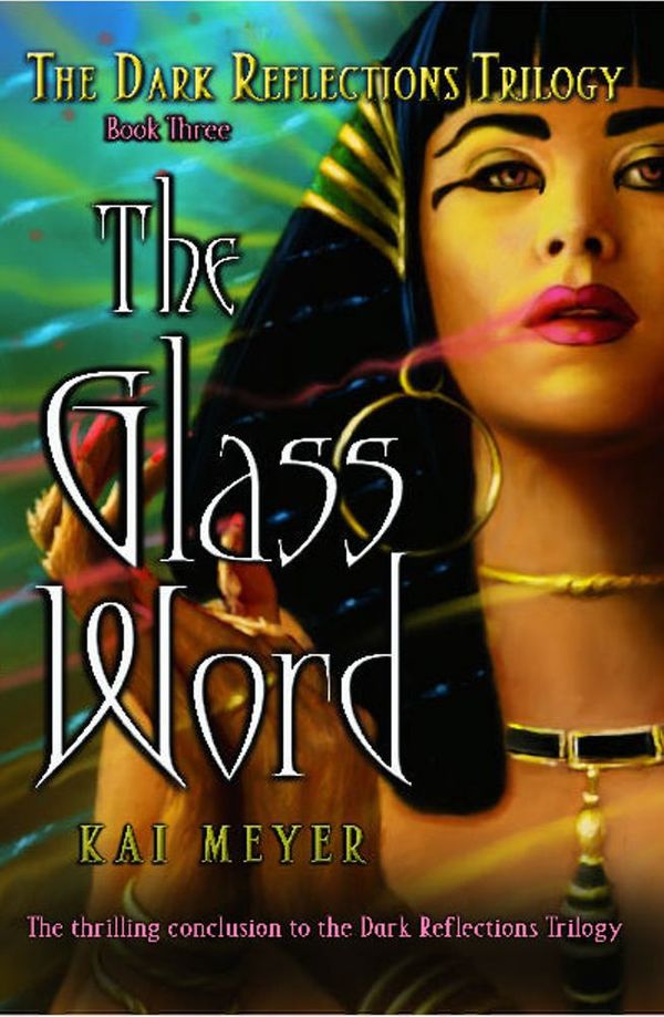 Cover Art for 9781439108413, The Glass Word by Kai Meyer