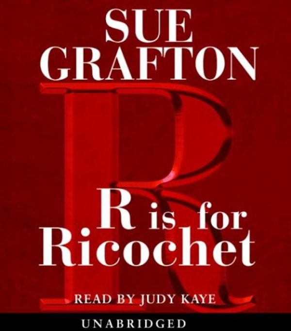 Cover Art for 9780739314371, R Is for Ricochet by Grafton, Sue/ Kaye, Judy (NRT)