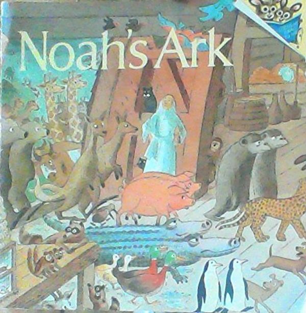 Cover Art for 9780394836973, Noah's ark (A Random House pictureback) by Charles E Martin