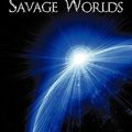 Cover Art for 9781438914916, Savage Worlds by Michael Matthews Bingamon