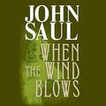 Cover Art for B01MUVTVSH, When the Wind Blows by John Saul