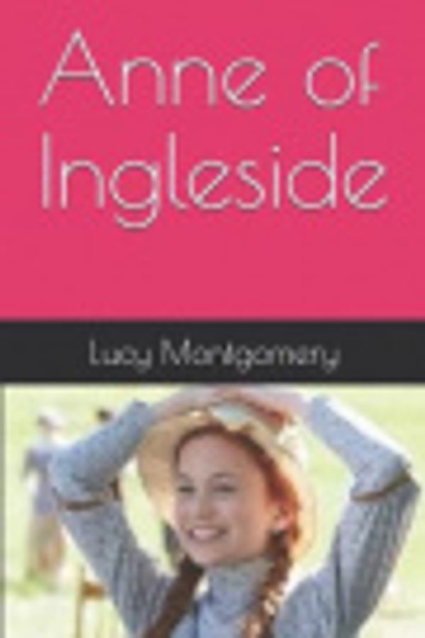 Cover Art for 9781731526793, Anne of Ingleside by Lucy Maud Montgomery