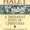 Cover Art for 9780517162699, A Different Kind of Christmas by Alex Haley