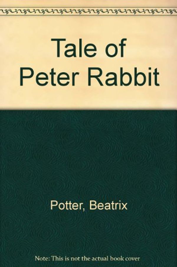 Cover Art for 9780723229568, Tale of Peter Rabbit by Beatrix Potter