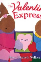 Cover Art for 9780761454472, The Valentine Express by Nancy Elizabeth Wallace