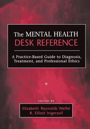 Cover Art for 9780471652960, The Mental Health Desk Reference by Elizabeth Reynolds Welfel