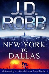 Cover Art for 9780749955861, New York To Dallas: 33 by J. D. Robb