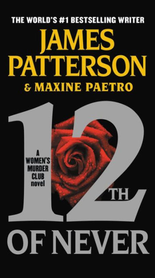 Cover Art for 9780316210874, 12th of Never by James Patterson, Maxine Paetro