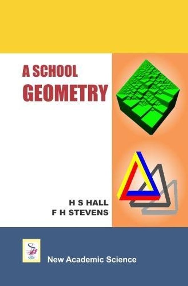 Cover Art for 9781781830307, A School Geometry by H. S. Hall