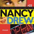 Cover Art for B0078XFYXK, Dressed to Steal (Nancy Drew (All New) Girl Detective Book 22) by Carolyn Keene