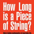 Cover Art for 9781909396616, How Long is a Piece of String? by Rob Eastaway