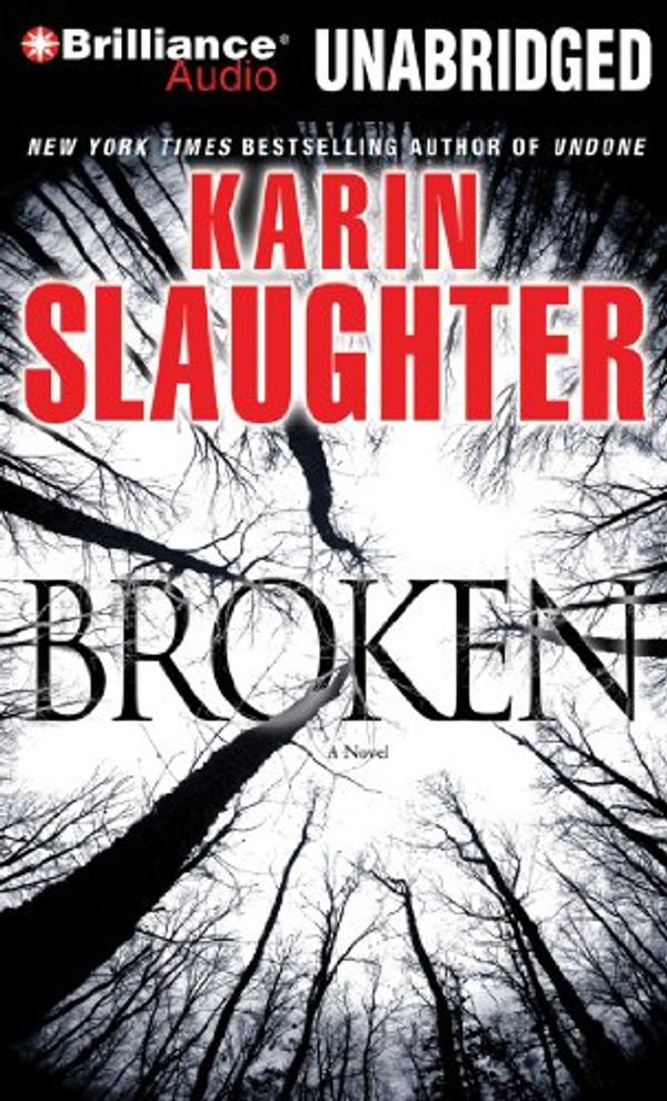 Cover Art for 9781423342427, Broken (Grant County) by Karin Slaughter