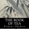 Cover Art for 9781974288588, The Book of Tea by Kakuzo Okakura
