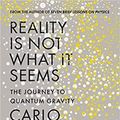 Cover Art for B08L6LR8PR, a book by (Rovelli Carlo) Paperback [ Reality Is Not What It Seems The Journey to Quantum Gravity 1 June 2017 ....] by Rovelli Carlo