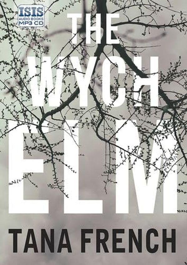 Cover Art for 9781445081632, The Wych Elm by Tana French