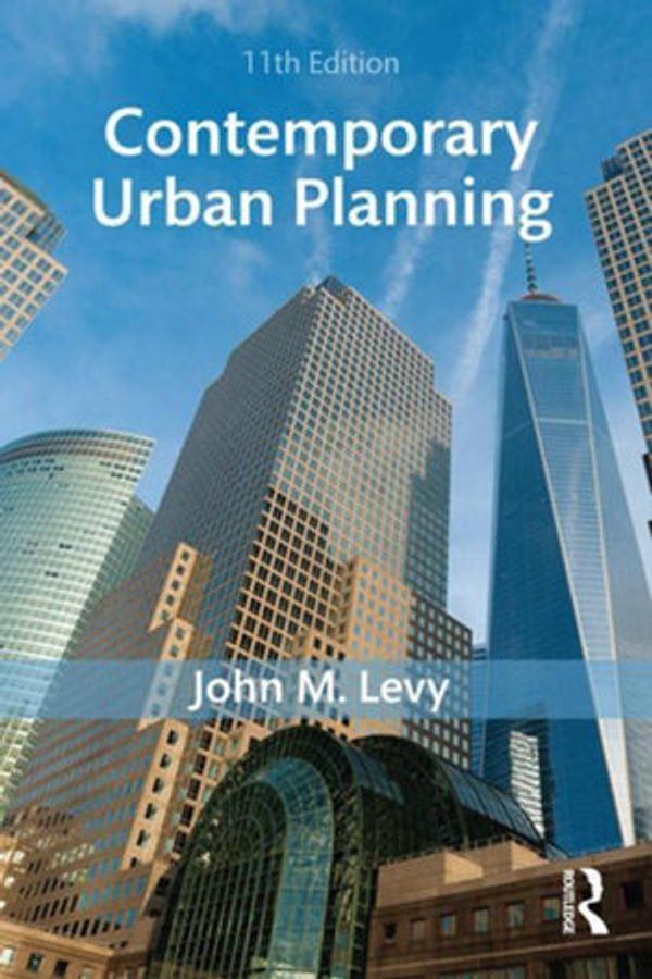 Cover Art for 9781317213833, Contemporary Urban Planning by John M. Levy