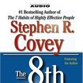 Cover Art for 9780743517980, The 8th Habit: From Effectiveness to Greatness by Stephen R. Covey