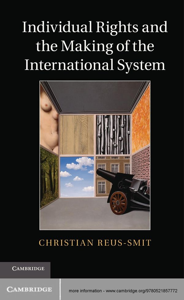 Cover Art for 9781107289437, Individual Rights and the Making of the International System by Christian Reus-Smit