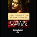 Cover Art for 9781459644731, The Universal Heart by Dowrick