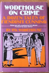 Cover Art for 9780899190440, Wodehouse on Crime: A Dozen Tales of Fiendish Cunning by P. G. Wodehouse