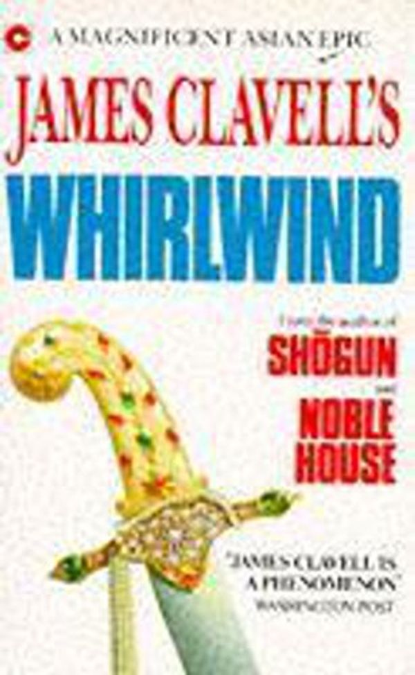Cover Art for 9780340406847, Whirlwind by James Clavell