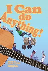 Cover Art for 9780228888505, I Can Do Anything! by Michelle F. Dallago