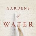 Cover Art for 9781400066872, Gardens of Water by Alan Drew