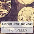 Cover Art for 9788822801036, The First Men in the Moon (Dream Classics) by Dream Classics, H.G. Wells