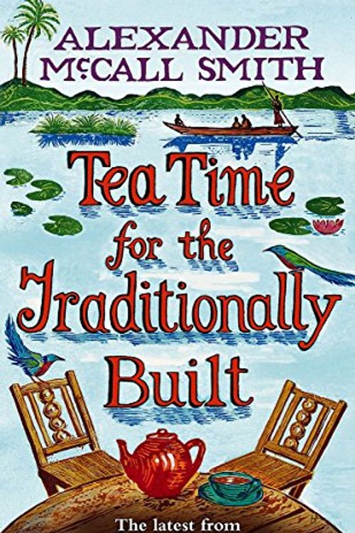 Cover Art for 9781408701034, Tea Time for the Traditionally Built by Alexander McCall Smith