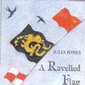 Cover Art for 9781899262052, Ravelled Flag by Julia Jones