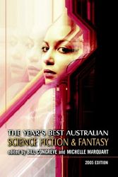 Cover Art for 9780809550586, The Year's Best Australian Science Fiction and Fantasy by Bill Congreve, Michelle Marquardt