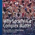 Cover Art for 9783642289996, Why Society is a Complex Matter by Philip Ball