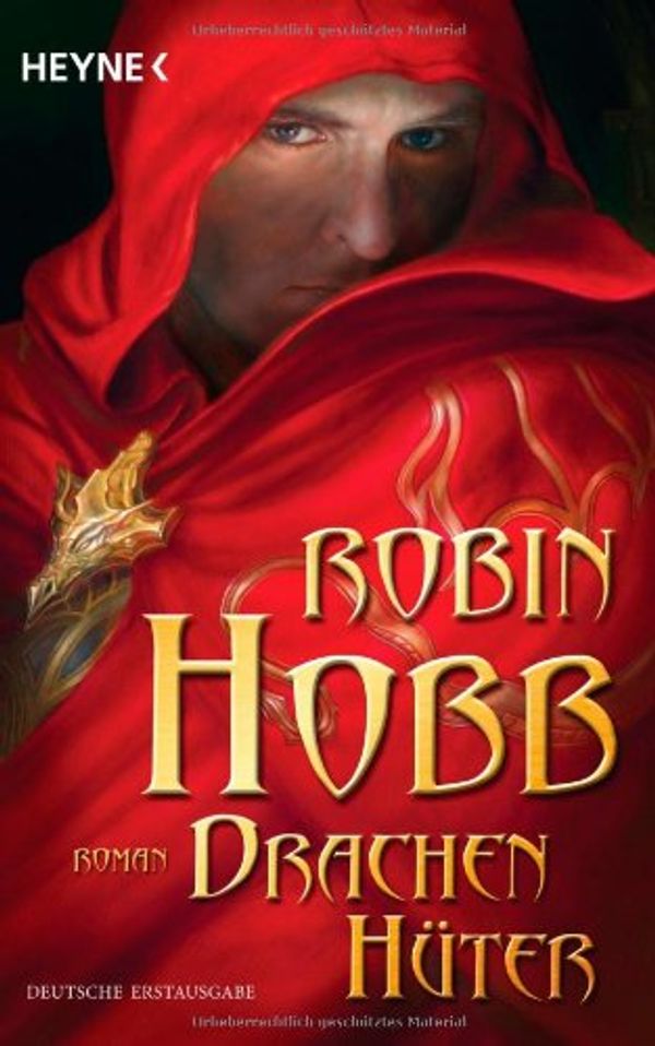 Cover Art for 9783453529182, Rain Wild Chronicles, 1.: Drachenhüter by Robin Hobb