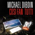 Cover Art for 9780001053366, Cosi Fan Tutti by Michael Dibdin