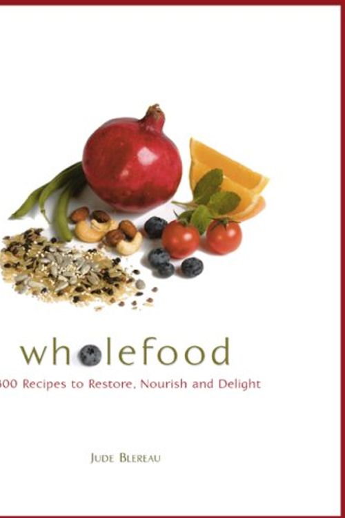 Cover Art for 9780762430741, Wholefood by Jude Blereau