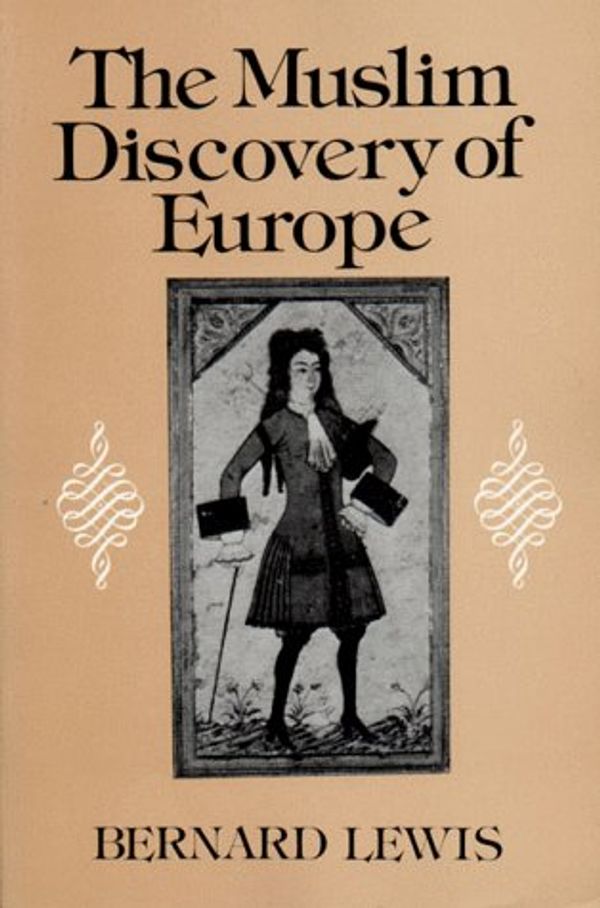 Cover Art for 9780393302332, The Muslim Discovery of Europe by B. Lewis