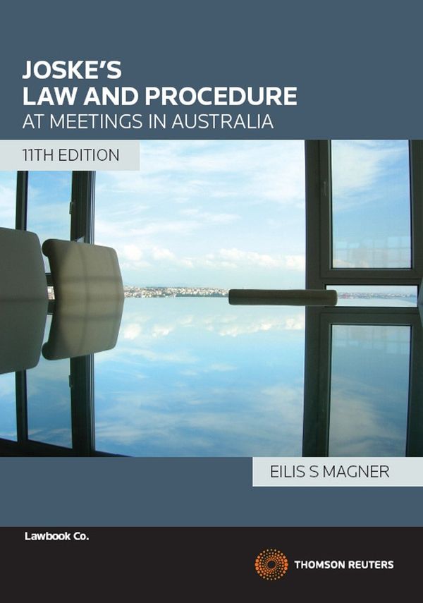 Cover Art for 9780455229423, Joske's Law and Procedure at Meetings in Australia by Eilis S. Magner