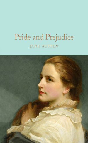 Cover Art for 9781909621657, Pride and PrejudiceMacmillan Collector's Library by Jane Austen