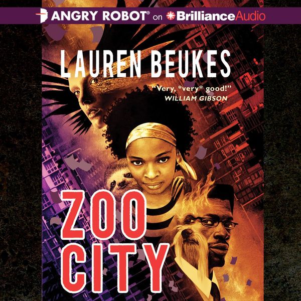 Cover Art for 9781455848775, Zoo City by Lauren Beukes, Justine Eyre