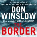 Cover Art for 9780008227531, The Border by Don Winslow