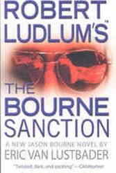 Cover Art for 9780446551588, Robert Ludlum's (TM) The Bourne Sanction by Eric Van Lustbader