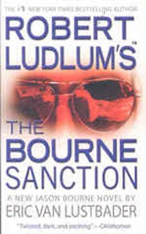 Cover Art for 9780446551588, Robert Ludlum's (TM) The Bourne Sanction by Eric Van Lustbader