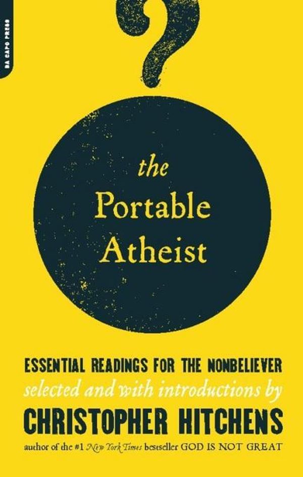 Cover Art for 2370004897530, The Portable Atheist by Christopher Hitchens