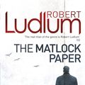 Cover Art for 9781409119876, The Matlock Paper by Robert Ludlum