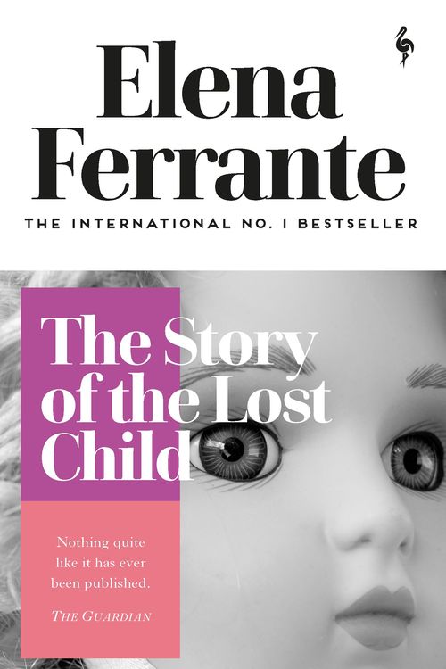 Cover Art for 9781787702691, The Story of the Lost Child: 4 (Neapolitan Quartet) by Elena Ferrante