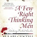 Cover Art for 9780987068569, A Few Right Thinking Men by Sulari Gentill