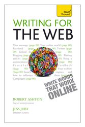 Cover Art for 9781444181296, Writing for the Web: Teach Yourself by Robert Ashton