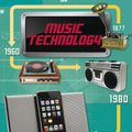 Cover Art for 9781445135793, Technology Timelines: Music Technology by Tom Jackson