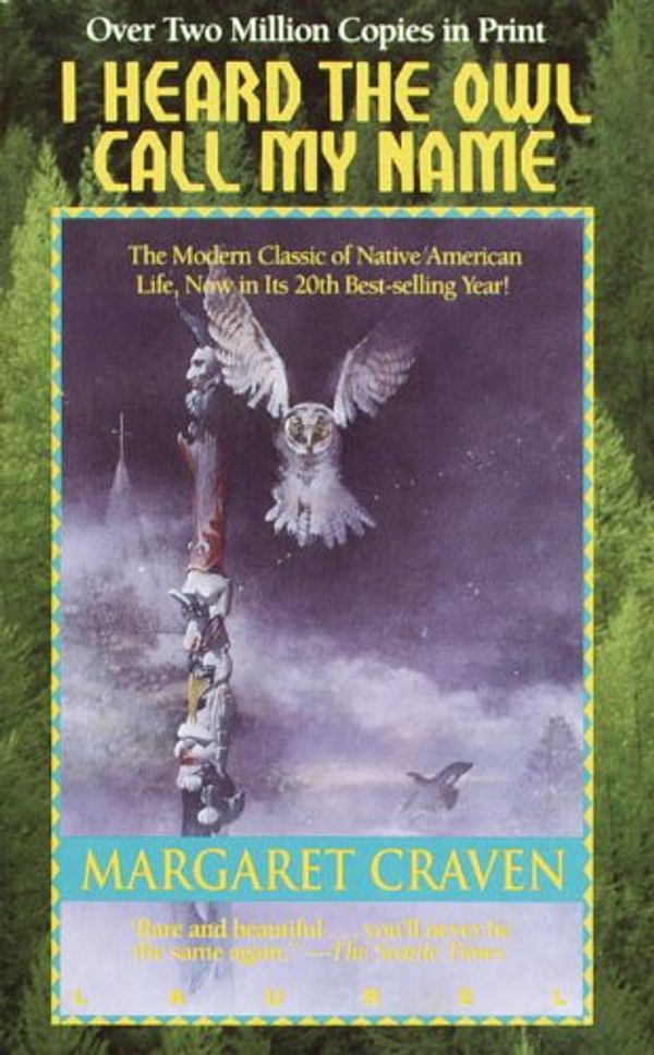 Cover Art for 9780881033250, I Heard the Owl Call My Name by Margaret Craven